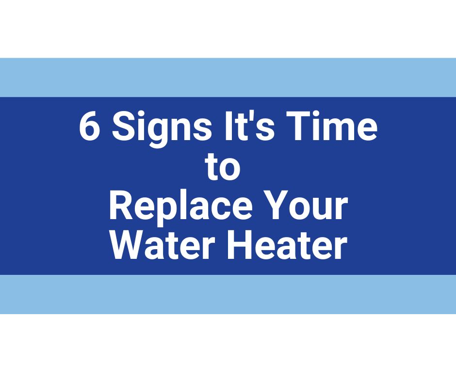 Signs It's Time to Replace Your Water Heater 